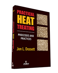 Practical Heat Treating: Processes and Practices