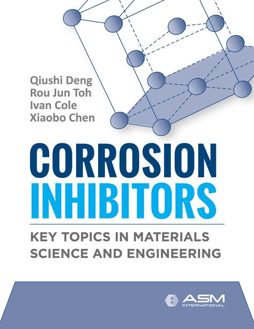 Corrosion Inhibitors: Key Topics in Materials Science and Engineering