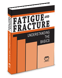 Fatigue and Fracture: Understanding the Basics