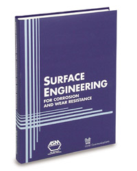 Surface Engineering for Corrosion and Wear Resistance