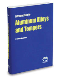 Introduction to Aluminum Alloys and Tempers