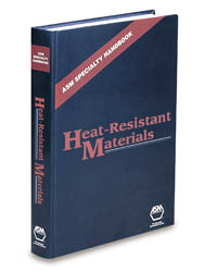 ASM Specialty Handbook® Heat-Resistant Materials