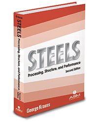 Steels: Processing, Structure, and Performance, Second Edition