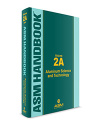Volume 2A: Aluminum Science and Technology