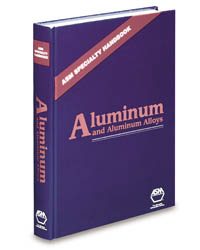 ASM Specialty Handbook® Aluminum and Aluminum Alloys