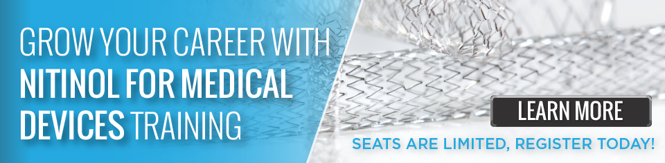 Explore career opportunities with nitinol for medical devices.